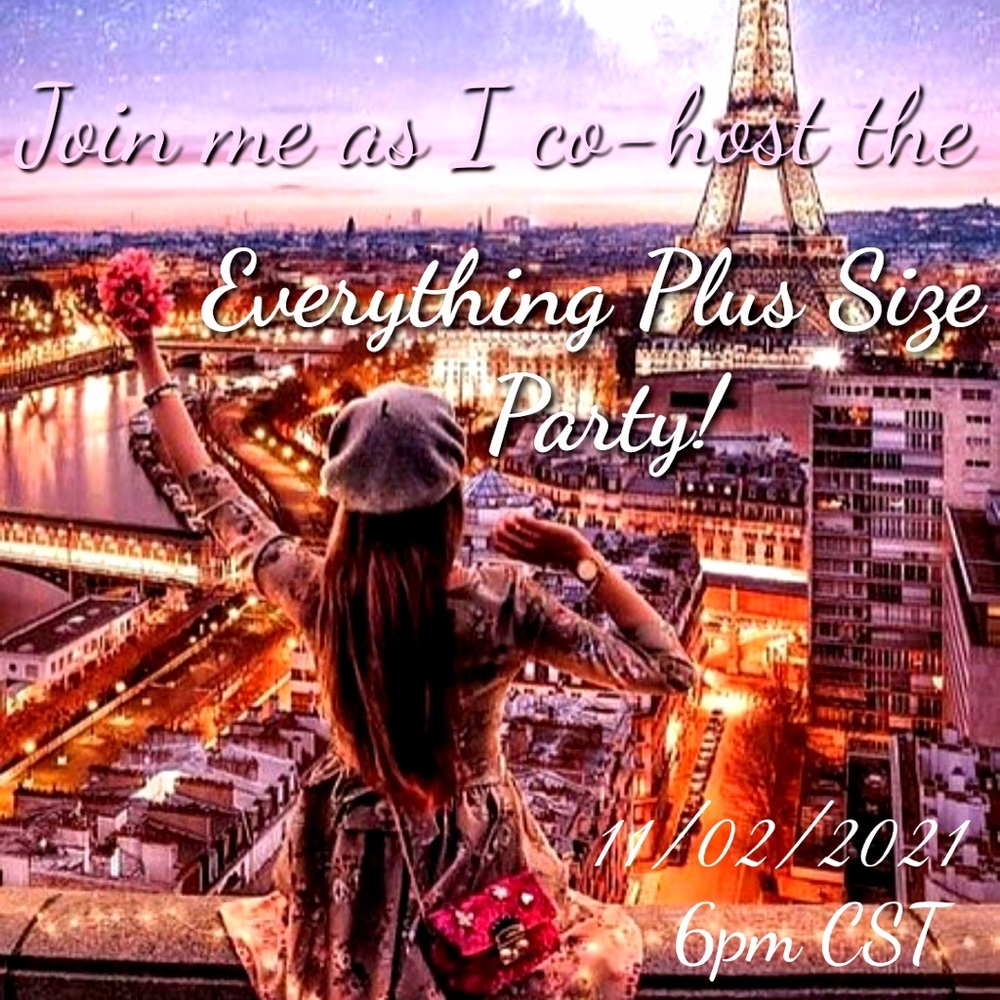 Everything Plus Size Party 11/2 6pm CST